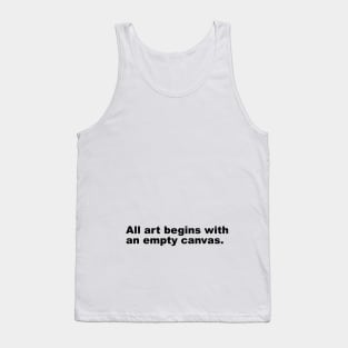 Empty Canvas Art (black text) Tank Top